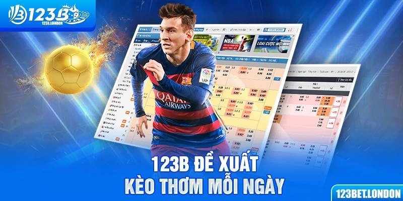 123B đề xuất kèo thơm mỗi ngày